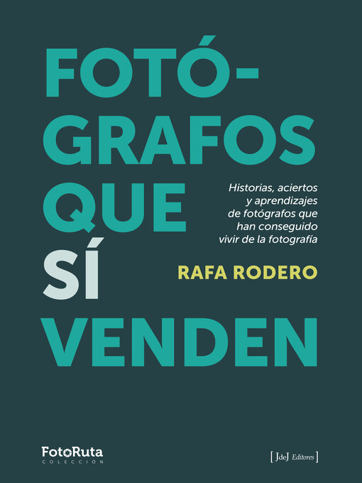 Title details for FOTÓGRAFOS QUE SÍ VENDEN by Rafa Rodero - Available